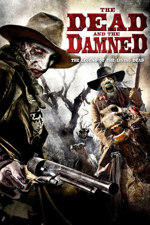 The Dead and the Damned afişi