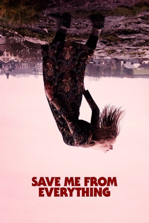 Save Me from Everything afişi