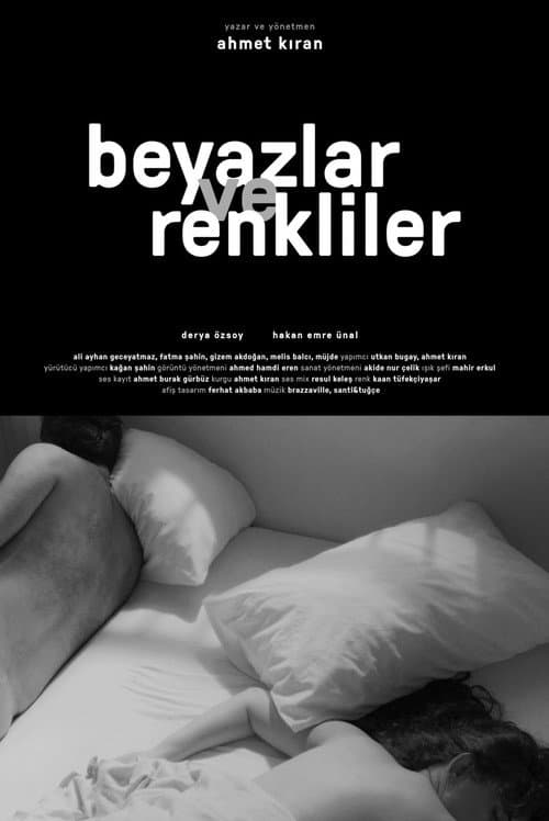 Beyazlar ve Renkliler afişi