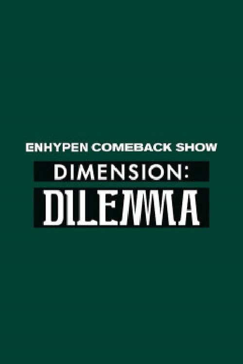 엔하이픈 컴백쇼 DIMENSION : DILEMMA afişi