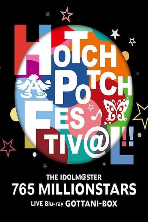 THE IDOLM@STER 765 MILLIONSTARS HOTCHPOTCH FESTIV@L!! afişi