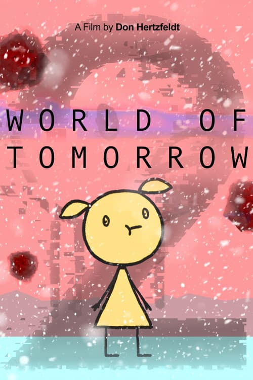 World of Tomorrow Episode Two: The Burden of Other People's Thoughts afişi