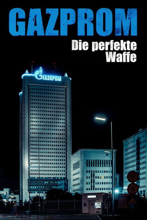 Gazprom - Die perfekte Waffe afişi