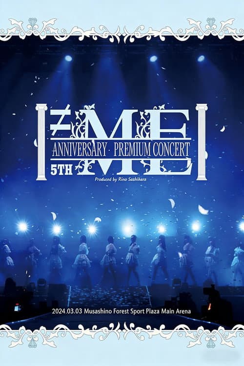 ≠ME 5th ANNIVERSARY PREMIUM CONCERT 2024 afişi
