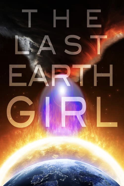 The Last Earth Girl afişi