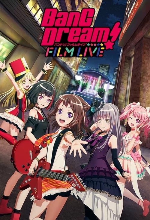 BanG Dream! FILM LIVE afişi