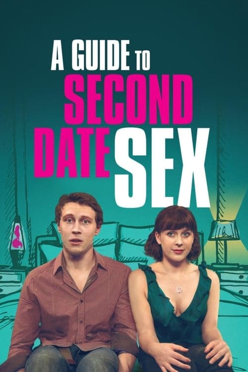 A Guide to Second Date Sex afişi