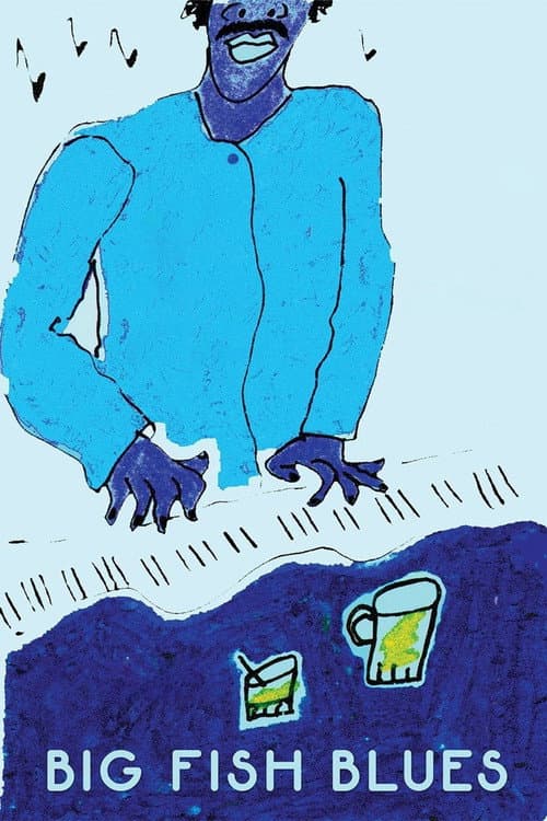Big Fish Blues afişi