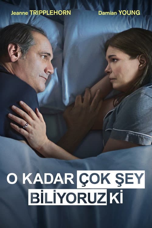 O Kadar Çok Şey Biliyoruz Ki afişi