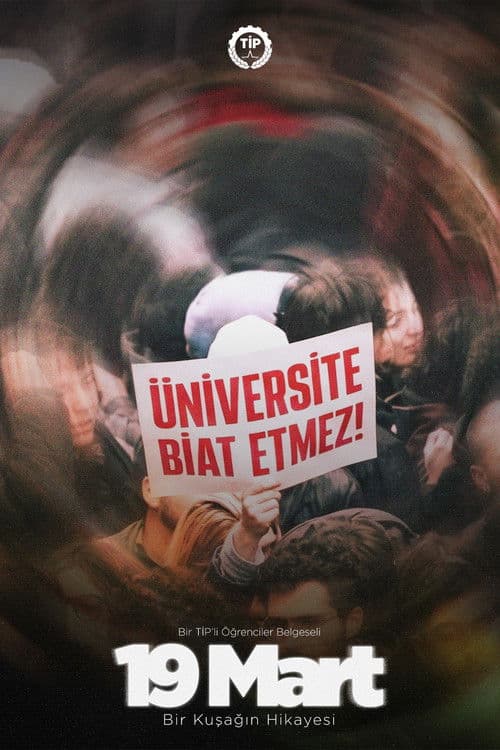 19 Mart: Bir Kuşağın Hikayesi afişi
