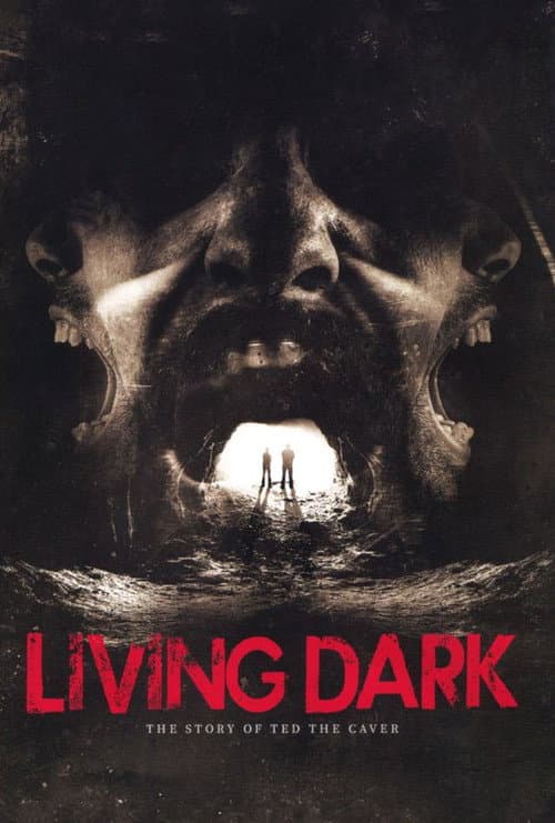 Living Dark: The Story of Ted the Caver afişi