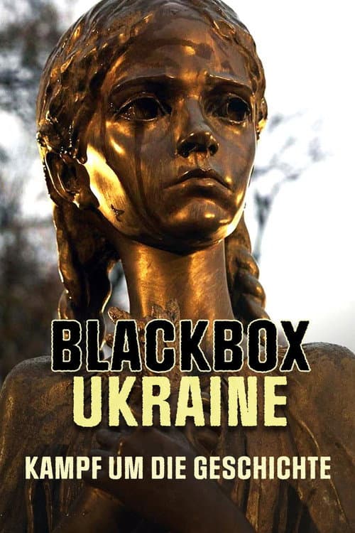Blackbox Ukraine: Kampf um die Geschichte afişi