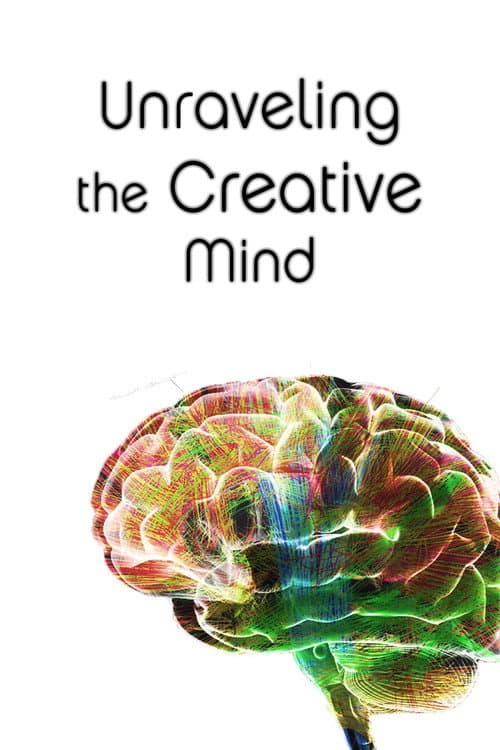 Unraveling The Creative Mind afişi