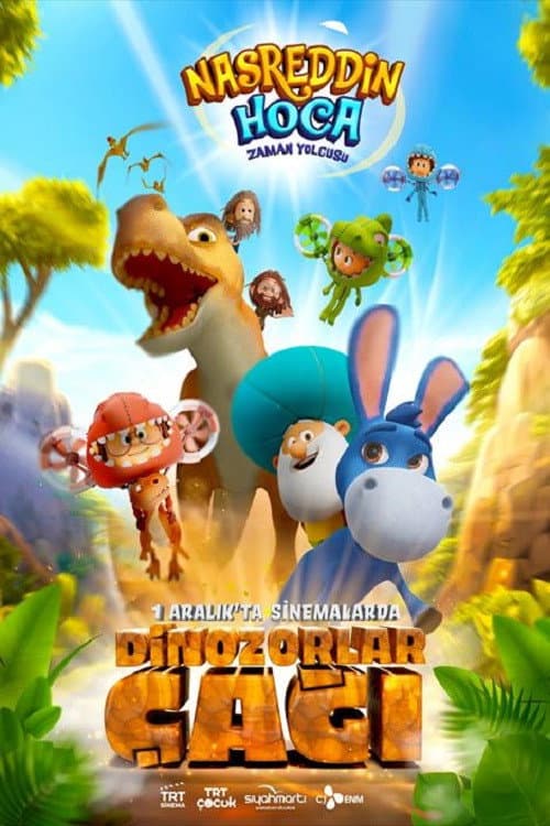Nasreddin Hoca Zaman Yolcusu 2: Dinozorlar Çağı afişi