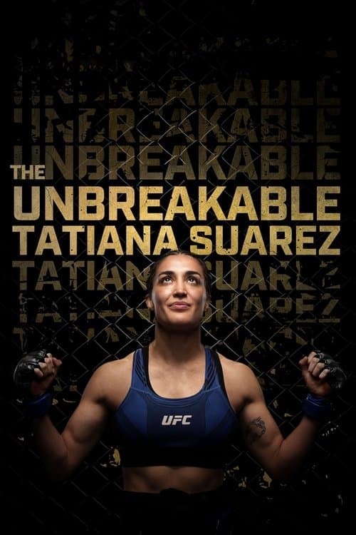 The Unbreakable Tatiana Suarez afişi