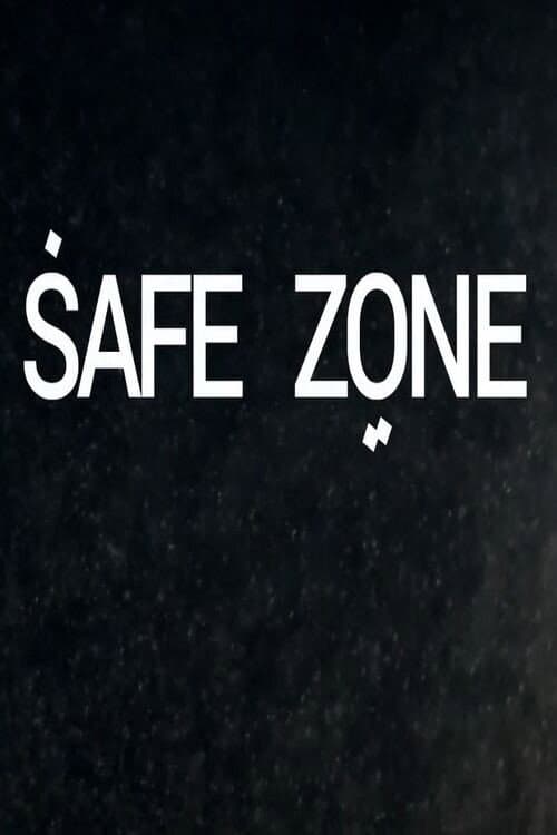 Safe Zone afişi