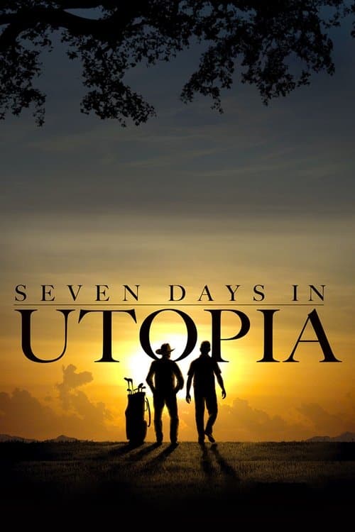 Seven Days in Utopia afişi