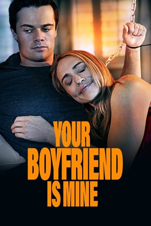 Your Boyfriend Is Mine afişi