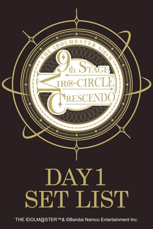 THE IDOLM@STER SideM 9th STAGE ~MIR＠-CIRCLE CRESCENDO~ (DAY 1) afişi