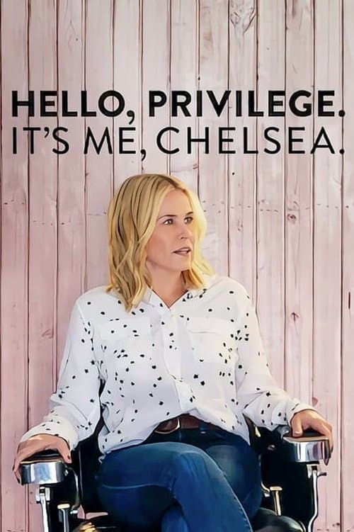 Hello, Privilege. It's Me, Chelsea afişi