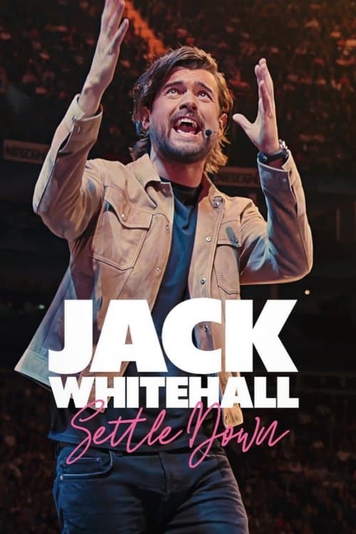 Jack Whitehall: Settle Down afişi