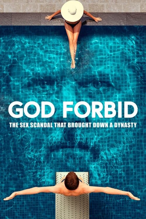 God Forbid: The Sex Scandal That Brought Down a Dynasty afişi