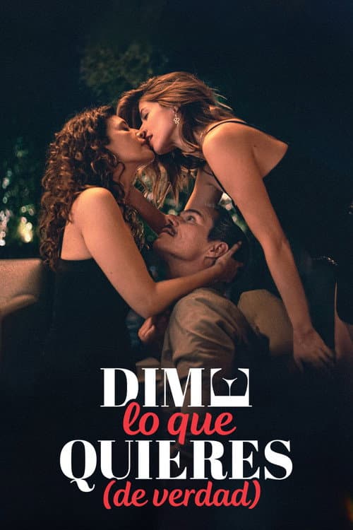 Dime lo que quieres (de verdad) afişi
