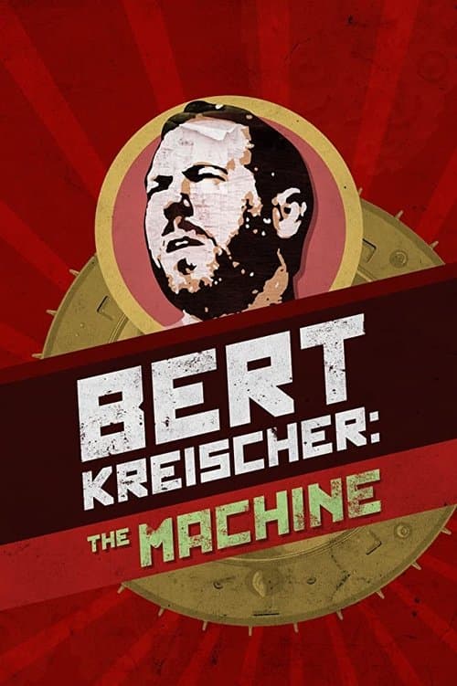 Bert Kreischer: The Machine afişi