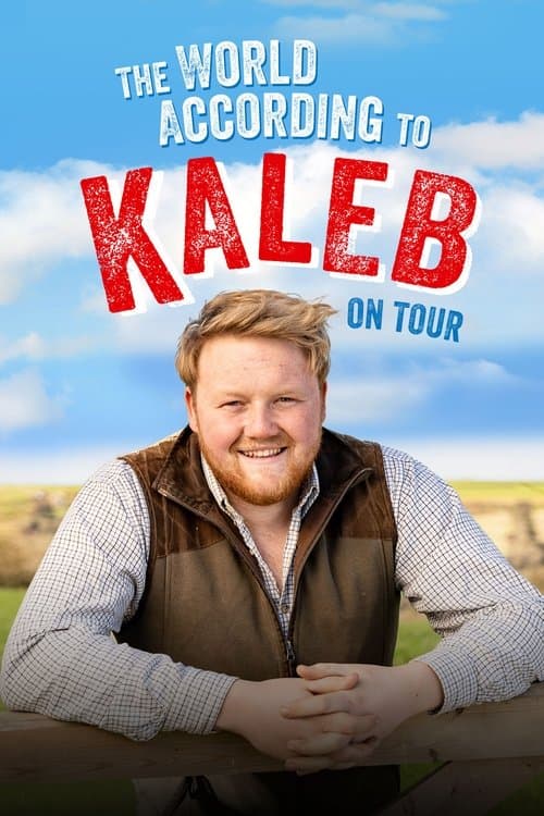 The World According to Kaleb - On Tour afişi