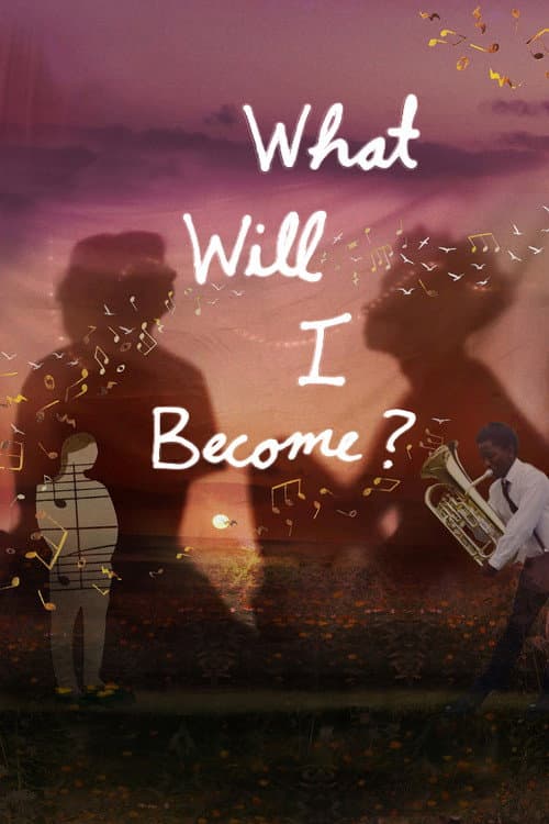 What Will I Become? afişi
