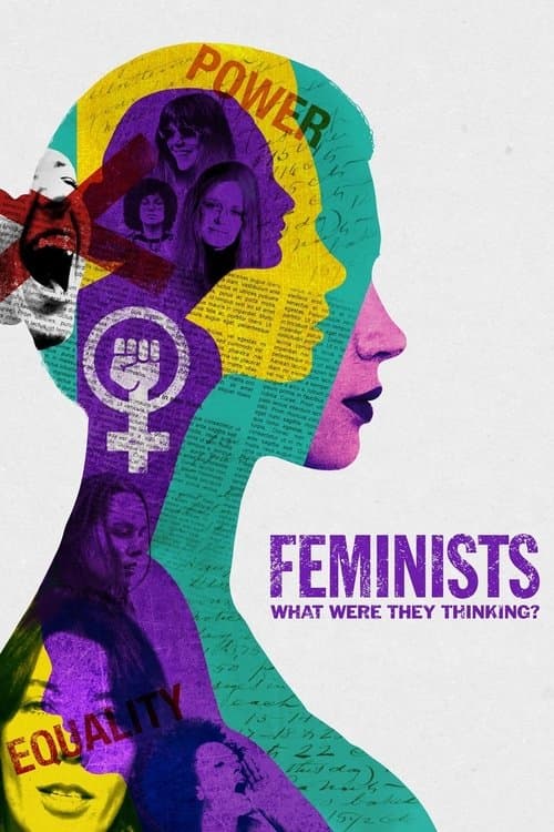 Feminists: What Were They Thinking? afişi