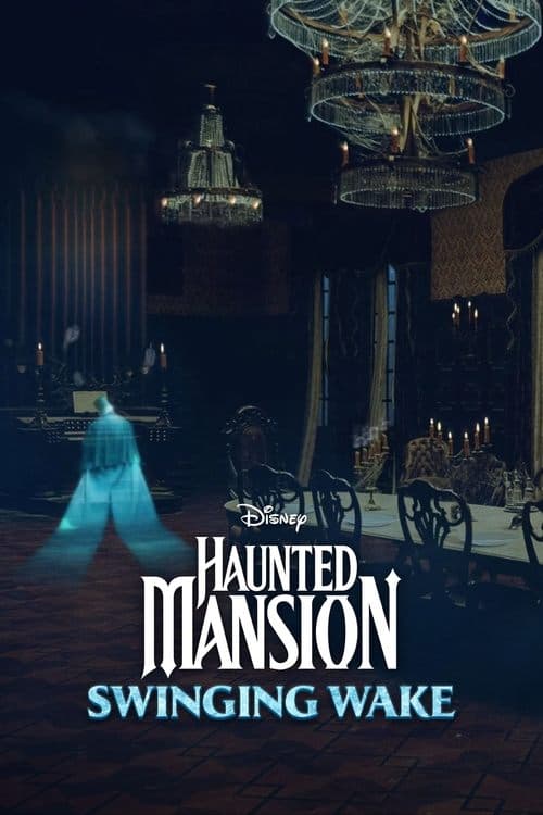 Haunted Mansion: Swinging Wake afişi