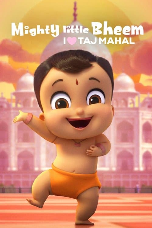 Mighty Little Bheem: I Love Taj Mahal afişi