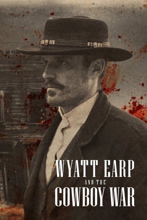 Wyatt Earp ve Kovboy Savaşı afişi