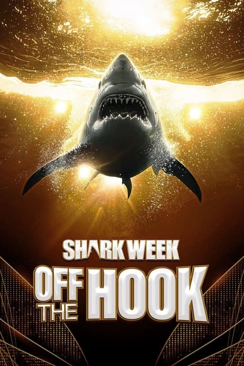 Shark Week: Off the Hook afişi