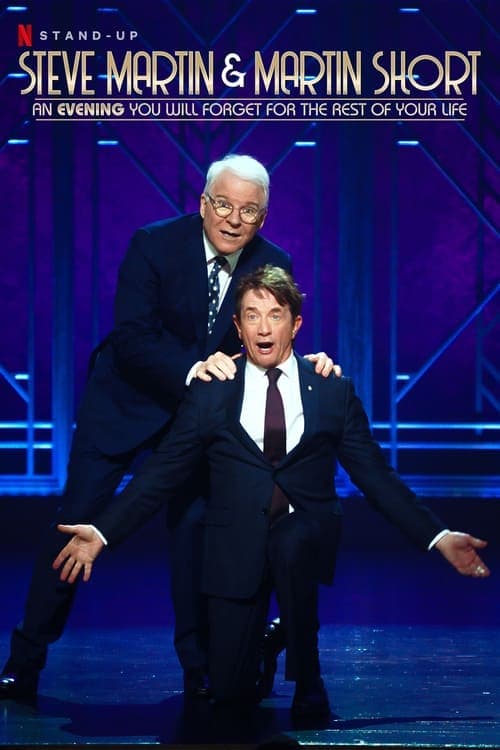 Steve Martin and Martin Short: An Evening You Will Forget for the Rest of Your Life afişi