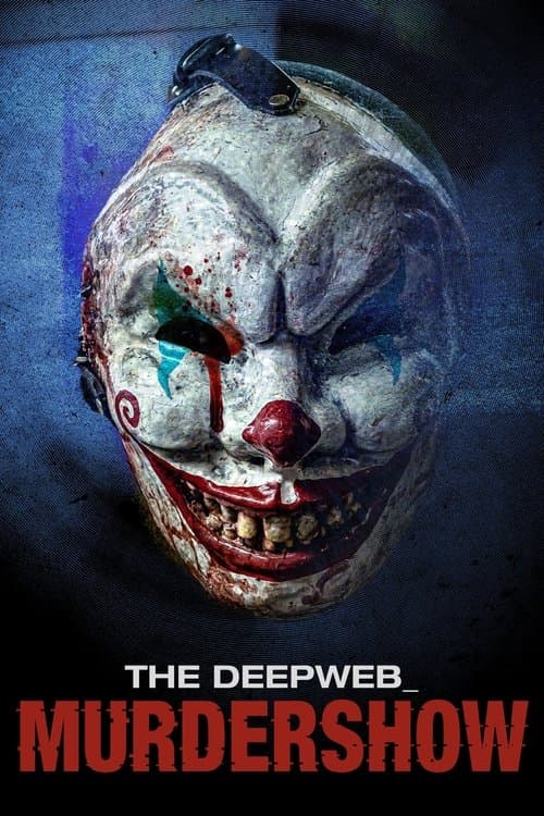 The Deep Web: Murdershow afişi