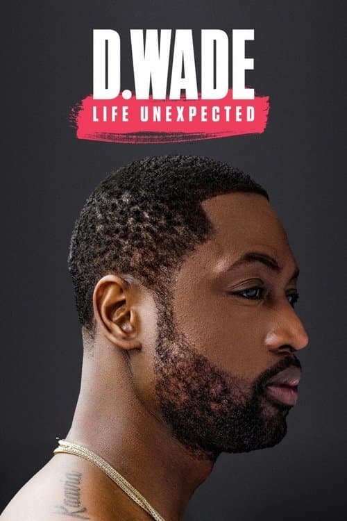 D. Wade: Life Unexpected afişi