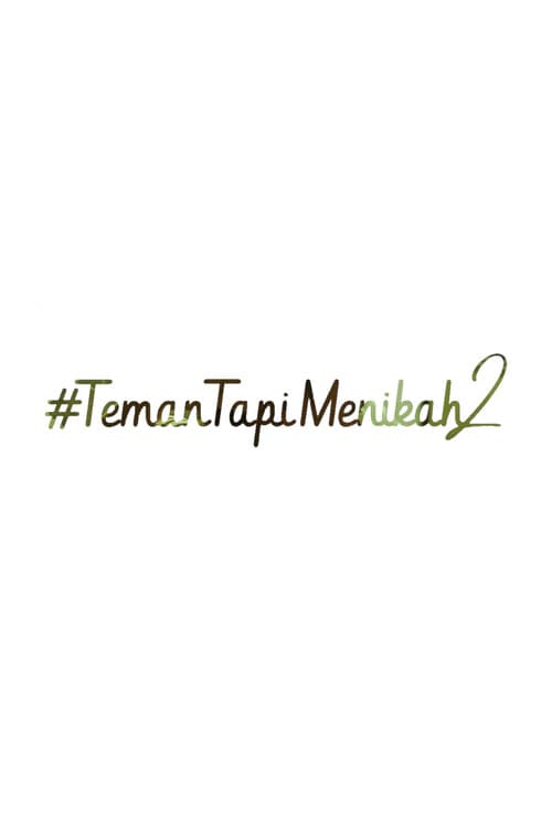 #TemanTapiMenikah 2 afişi