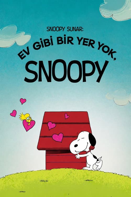 Snoopy Presents: There's No Place Like Home, Snoopy afişi