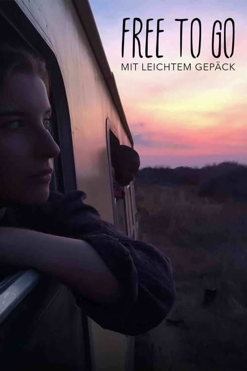Free to go - Mit leichtem Gepäck afişi