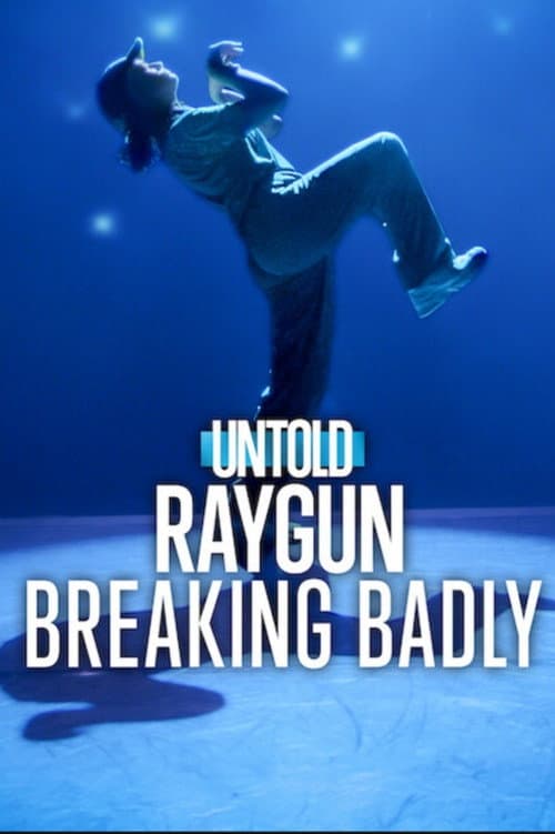 Untold Raygun: Breaking Badly afişi