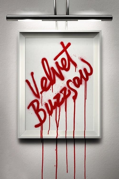 Velvet Buzzsaw afişi
