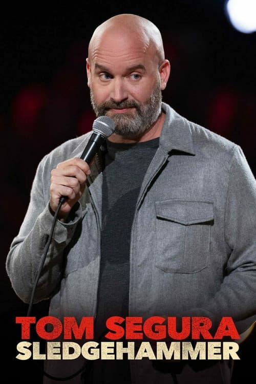 Tom Segura: Sledgehammer afişi
