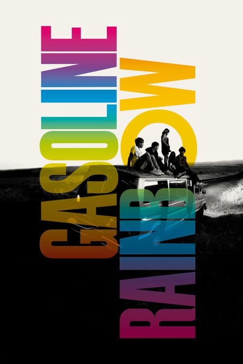 Gasoline Rainbow afişi