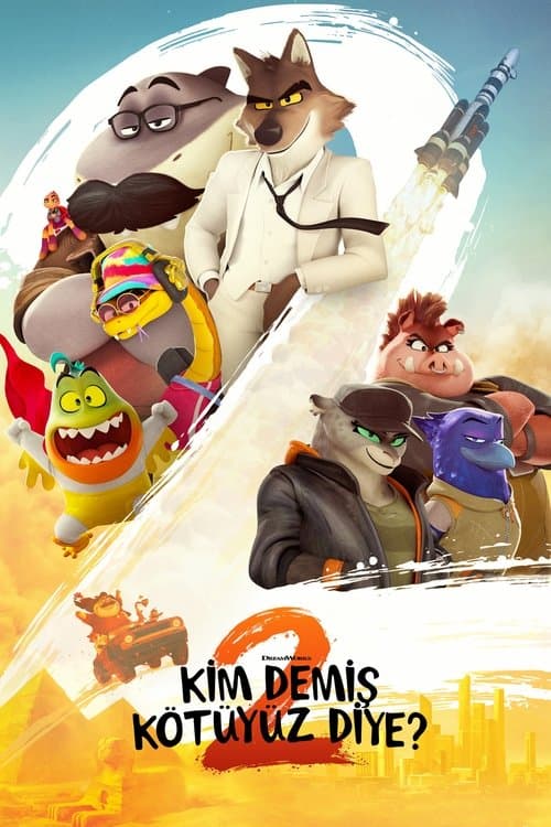 Kim Demiş Kötüyüz Diye? 2 afişi