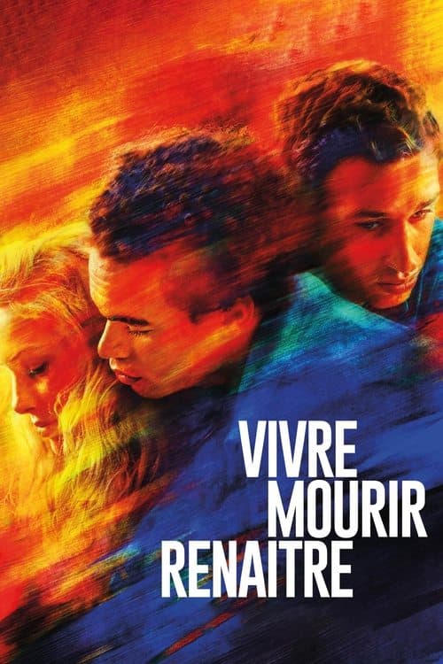 Vivre, mourir, renaître afişi