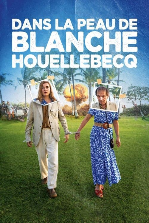 Dans la peau de Blanche Houellebecq afişi