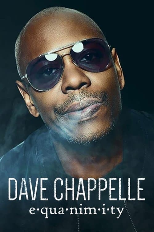 Dave Chappelle: Equanimity afişi