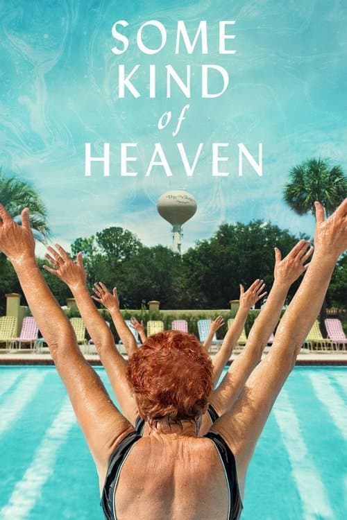Some Kind of Heaven afişi